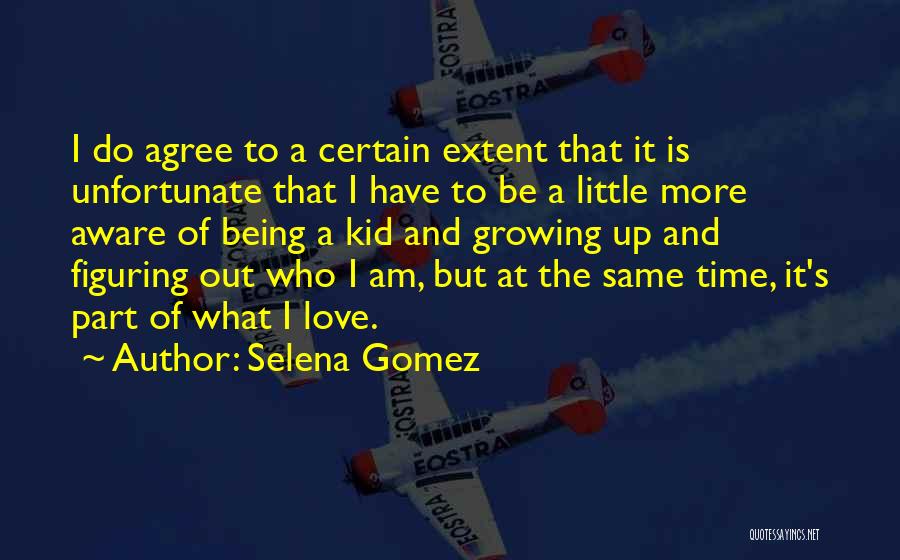 Little Kid Love Quotes By Selena Gomez