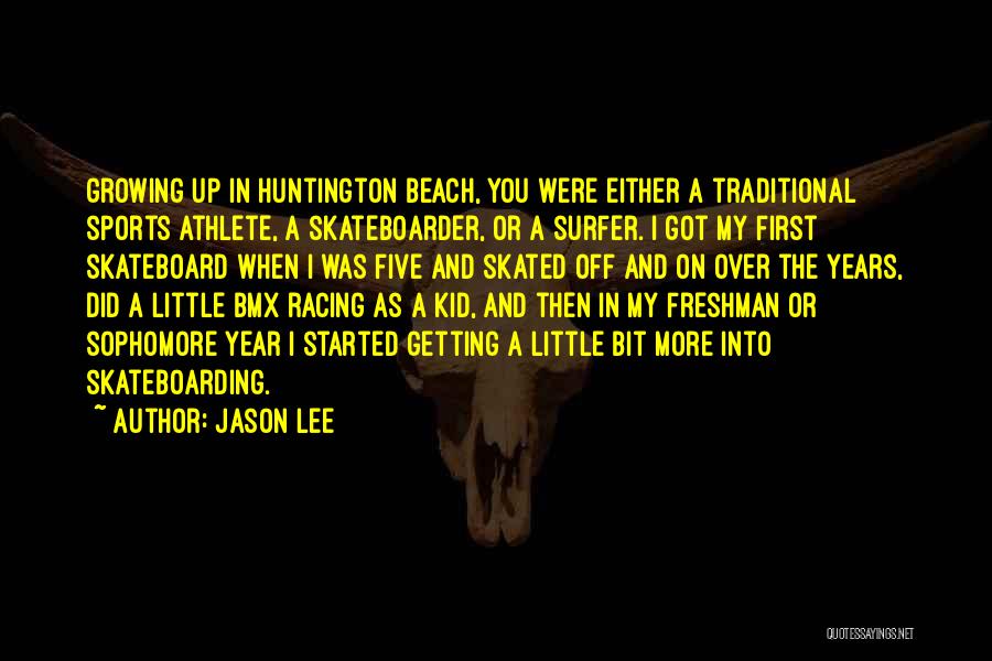 Little Kid Sports Quotes By Jason Lee