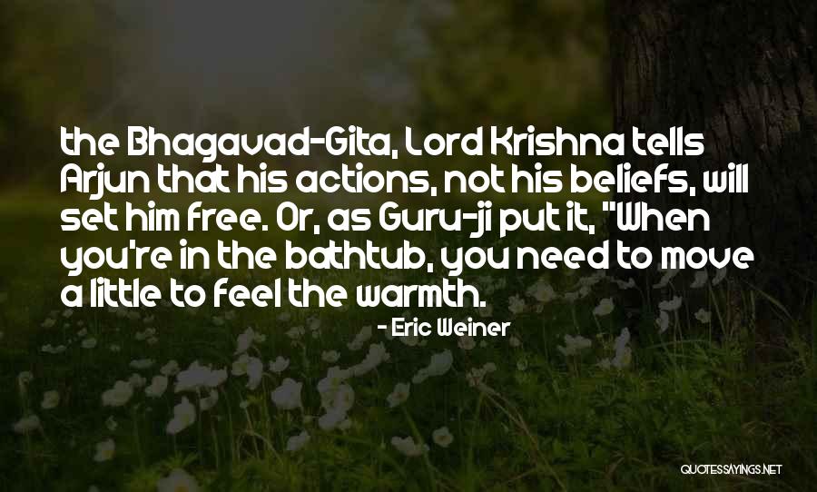 Little Krishna Quotes By Eric Weiner Little Krishna Quotes By Eric Weiner