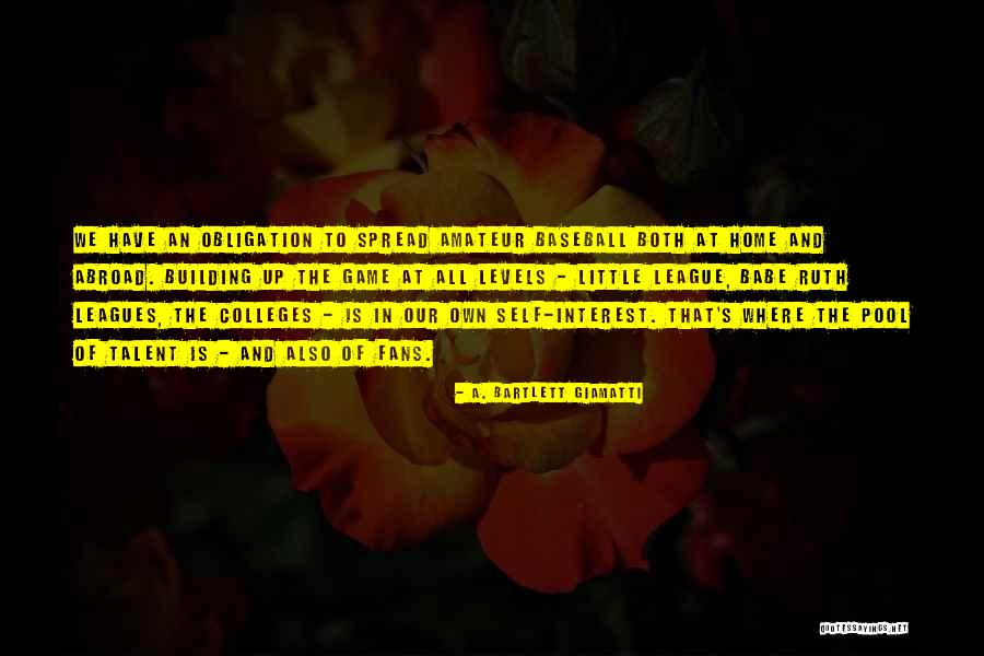 Little League Baseball Quotes By A. Bartlett Giamatti Little League Baseball Quotes By A. Bartlett Giamatti