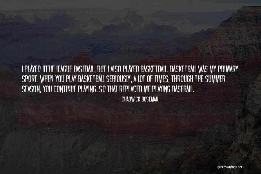 Little League Baseball Quotes By Chadwick Boseman Little League Baseball Quotes By Chadwick Boseman