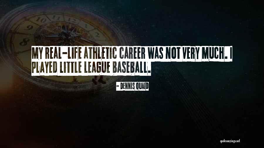 Little League Baseball Quotes By Dennis Quaid Little League Baseball Quotes By Dennis Quaid