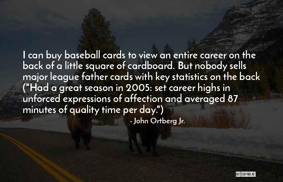 Little League Baseball Quotes By John Ortberg Jr. Little League Baseball Quotes By John Ortberg Jr.