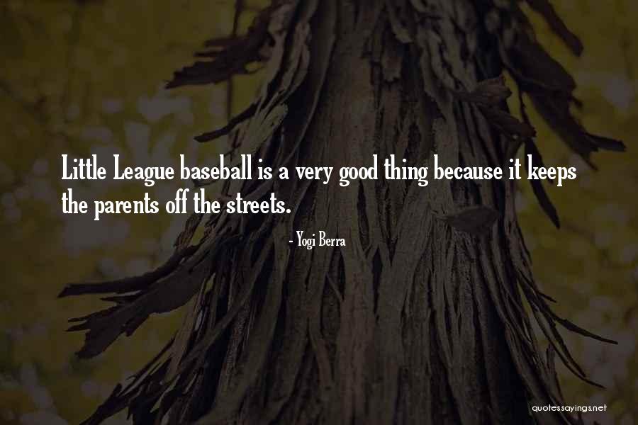 Little League Baseball Quotes By Yogi Berra Little League Baseball Quotes By Yogi Berra
