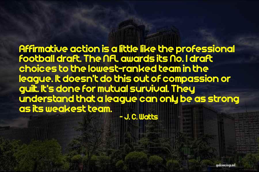 Little League Football Quotes By J. C. Watts Little League Football Quotes By J. C. Watts