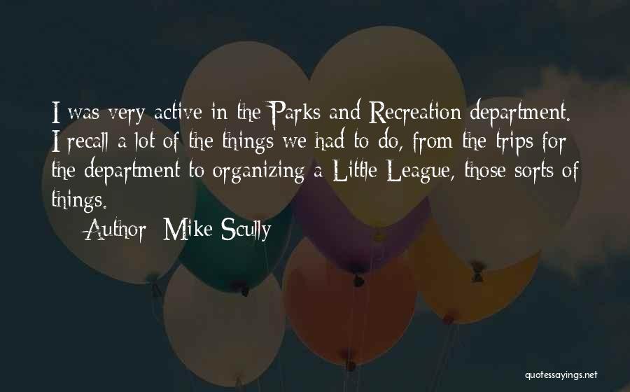 Little League Quotes By Mike Scully