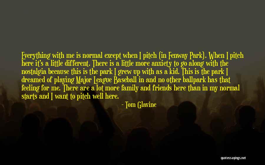 Little League Quotes By Tom Glavine