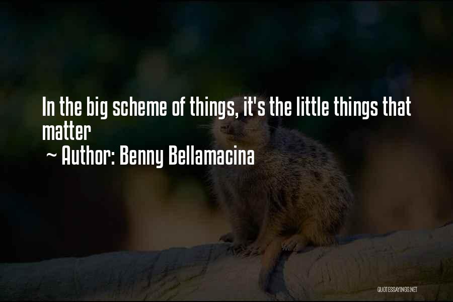 Little Life Quote Quotes By Benny Bellamacina