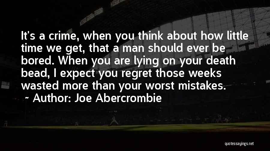 Little Life Quote Quotes By Joe Abercrombie