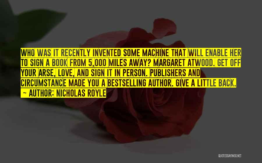 Little Machines Quotes By Nicholas Royle