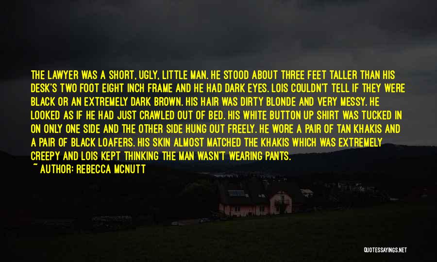 Little Man Funny Quotes By Rebecca McNutt