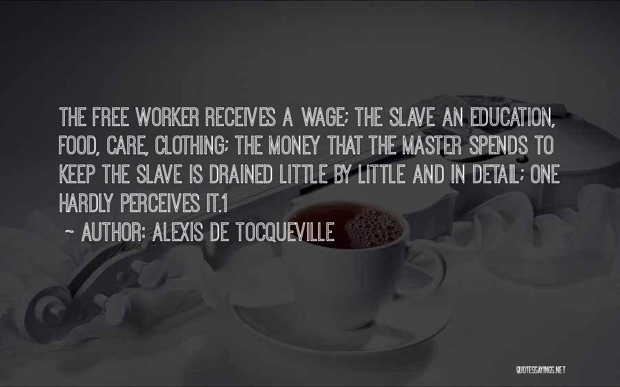 Little Master Quotes By Alexis De Tocqueville