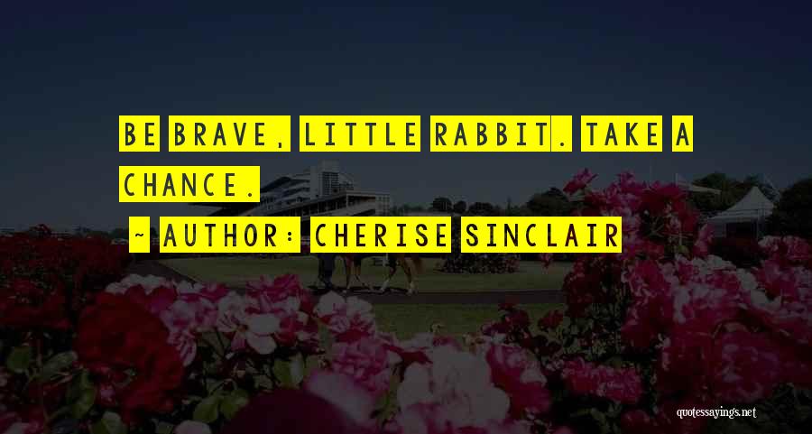 Little Master Quotes By Cherise Sinclair