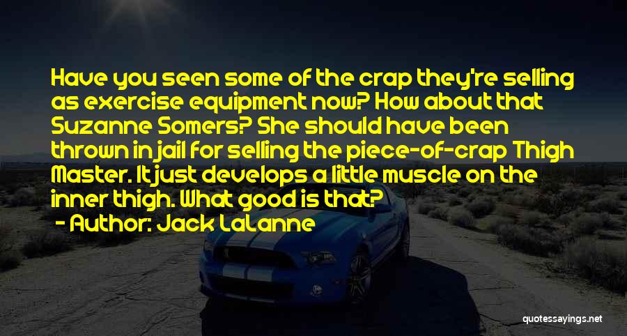 Little Master Quotes By Jack LaLanne