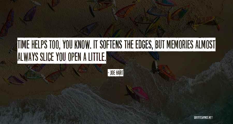Little Memories Quotes By Joe Hart Little Memories Quotes By Joe Hart