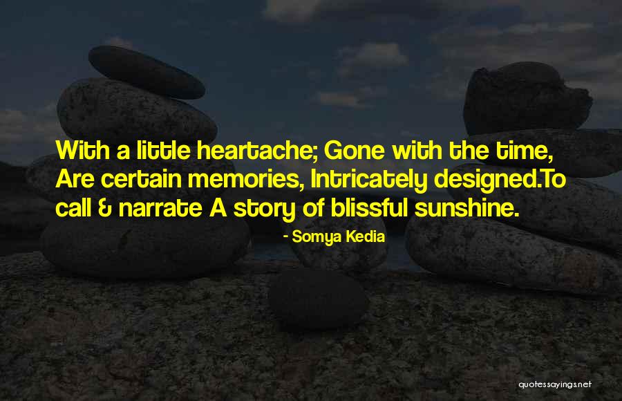 Little Memories Quotes By Somya Kedia Little Memories Quotes By Somya Kedia