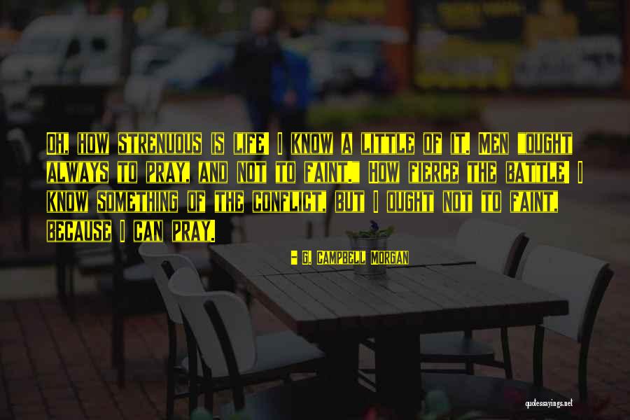Little Men Quotes By G. Campbell Morgan Little Men Quotes By G. Campbell Morgan