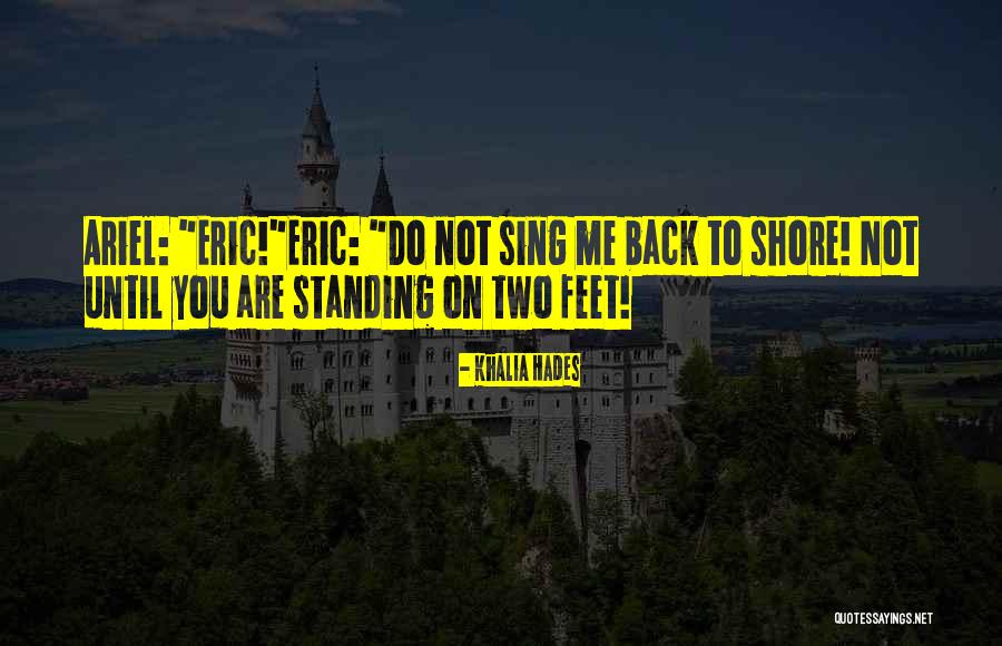 Little Mermaid Ariel And Eric Quotes By Khalia Hades Little Mermaid Ariel And Eric Quotes By Khalia Hades