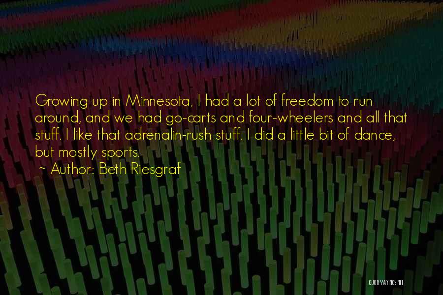 Little Minnesota Quotes By Beth Riesgraf