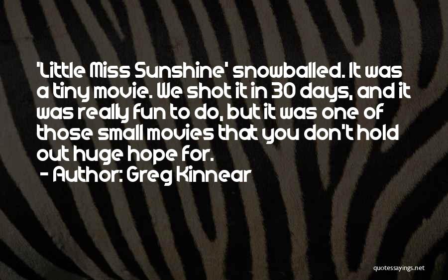 Little Miss Sunshine Movie Quotes By Greg Kinnear