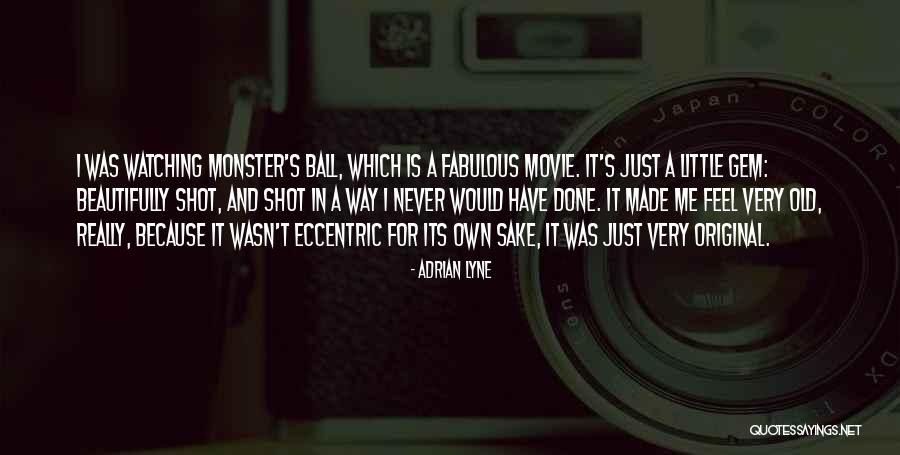 Little Monster Quotes By Adrian Lyne Little Monster Quotes By Adrian Lyne