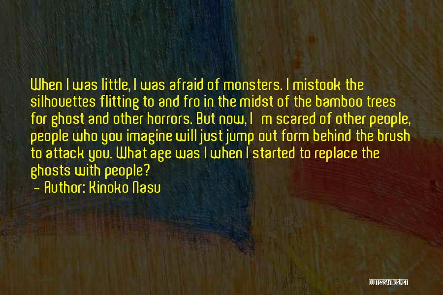 Little Monsters Quotes By Kinoko Nasu