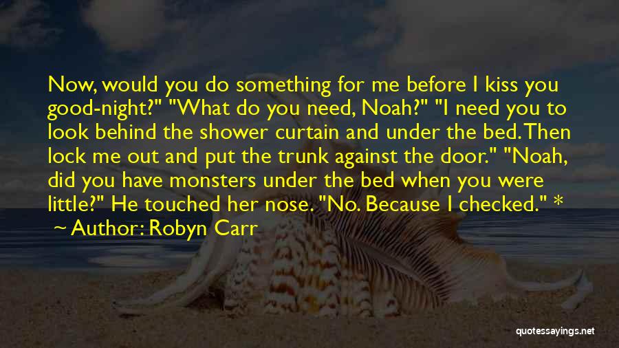 Little Monsters Quotes By Robyn Carr