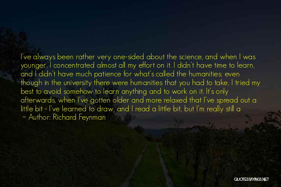 Little More Patience Quotes By Richard Feynman
