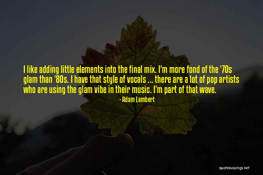 Little More Quotes By Adam Lambert Little More Quotes By Adam Lambert