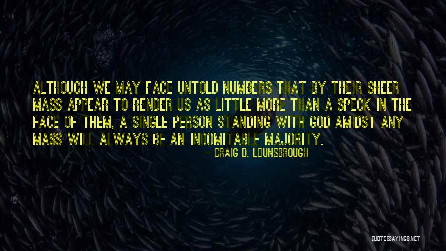 Little More Quotes By Craig D. Lounsbrough Little More Quotes By Craig D. Lounsbrough