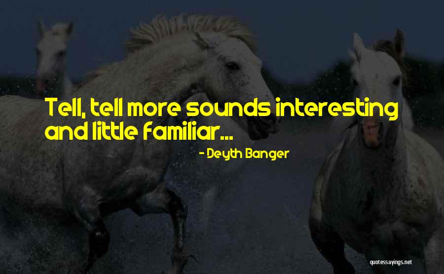 Little More Quotes By Deyth Banger Little More Quotes By Deyth Banger