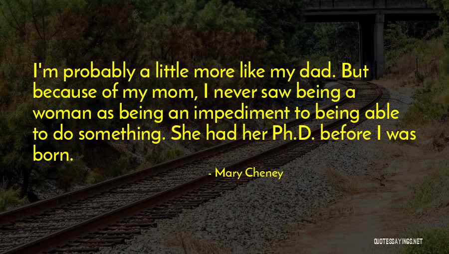 Little More Quotes By Mary Cheney Little More Quotes By Mary Cheney