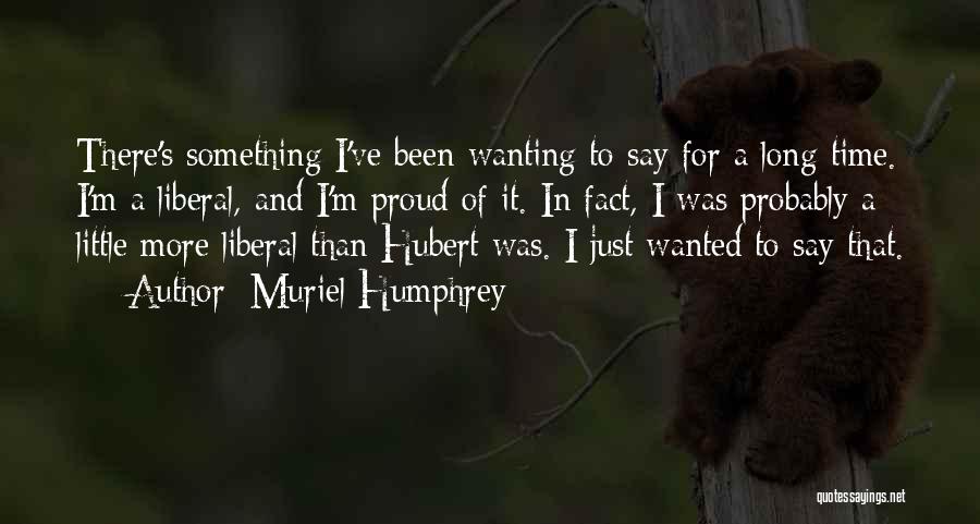 Little Muriel Quotes By Muriel Humphrey