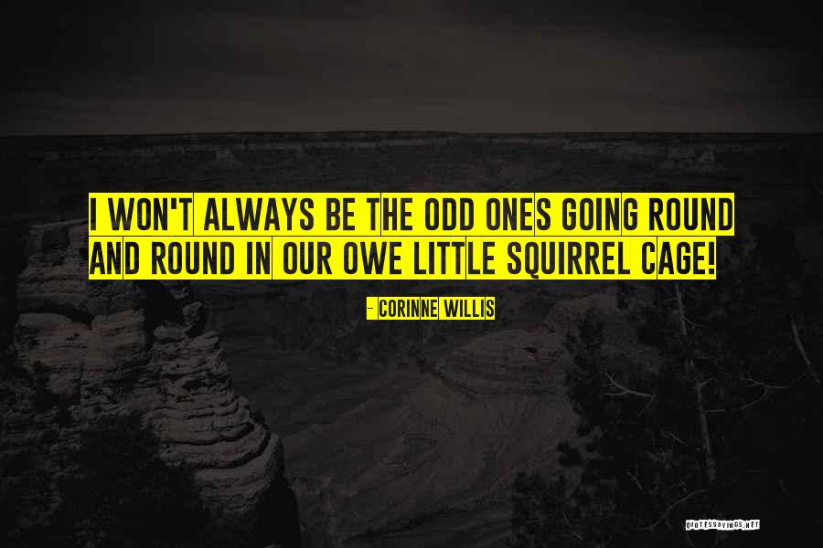 Little Ones Quotes By Corinne Willis Little Ones Quotes By Corinne Willis