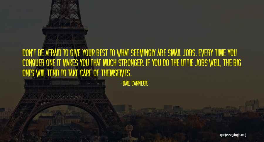 Little Ones Quotes By Dale Carnegie Little Ones Quotes By Dale Carnegie