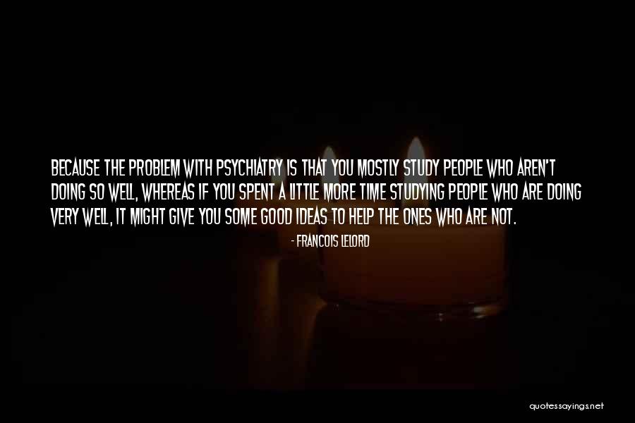 Little Ones Quotes By Francois Lelord Little Ones Quotes By Francois Lelord