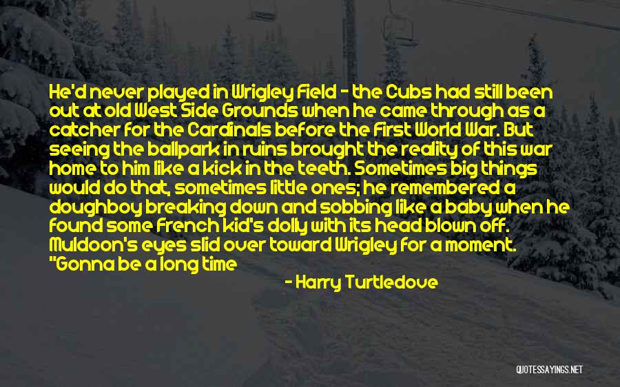 Little Ones Quotes By Harry Turtledove Little Ones Quotes By Harry Turtledove