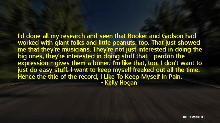 Little Ones Quotes By Kelly Hogan Little Ones Quotes By Kelly Hogan