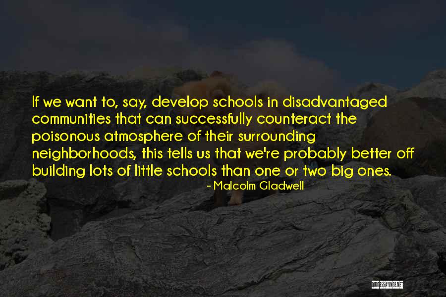 Little Ones Quotes By Malcolm Gladwell Little Ones Quotes By Malcolm Gladwell
