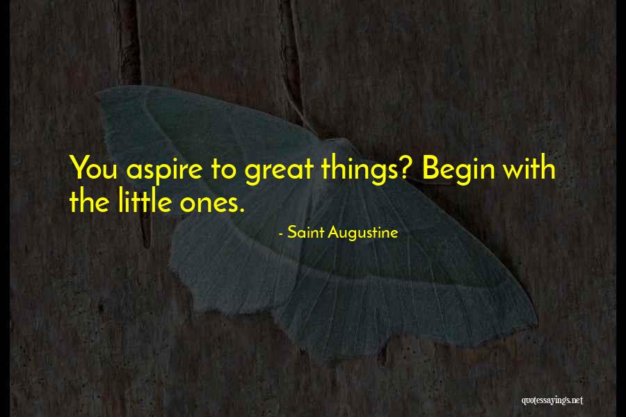 Little Ones Quotes By Saint Augustine Little Ones Quotes By Saint Augustine