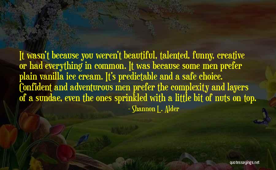 Little Ones Quotes By Shannon L. Alder Little Ones Quotes By Shannon L. Alder