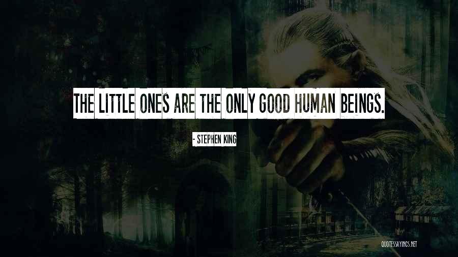 Little Ones Quotes By Stephen King Little Ones Quotes By Stephen King