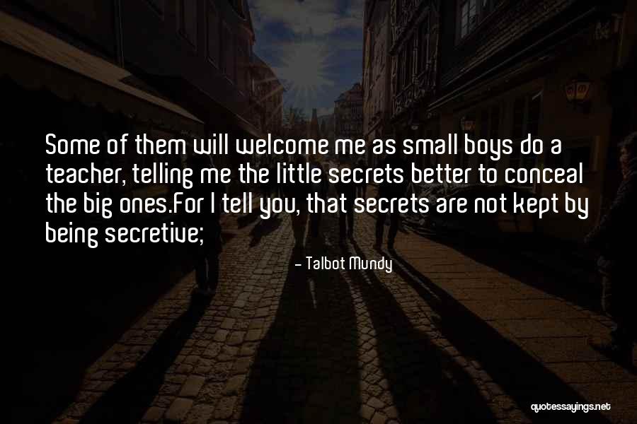 Little Ones Quotes By Talbot Mundy Little Ones Quotes By Talbot Mundy