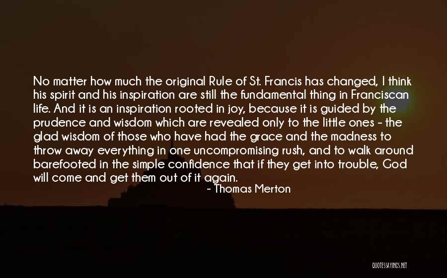 Little Ones Quotes By Thomas Merton Little Ones Quotes By Thomas Merton