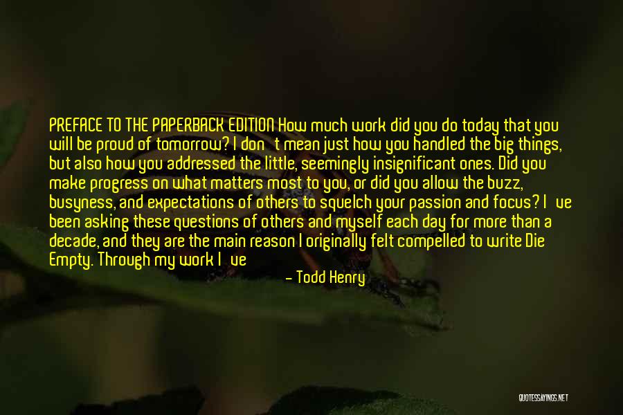 Little Ones Quotes By Todd Henry Little Ones Quotes By Todd Henry