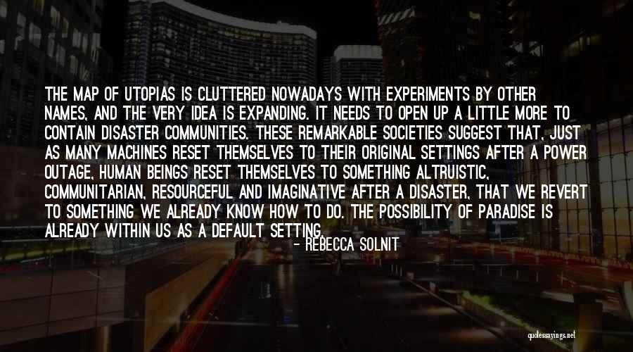 Little Paradise Quotes By Rebecca Solnit Little Paradise Quotes By Rebecca Solnit
