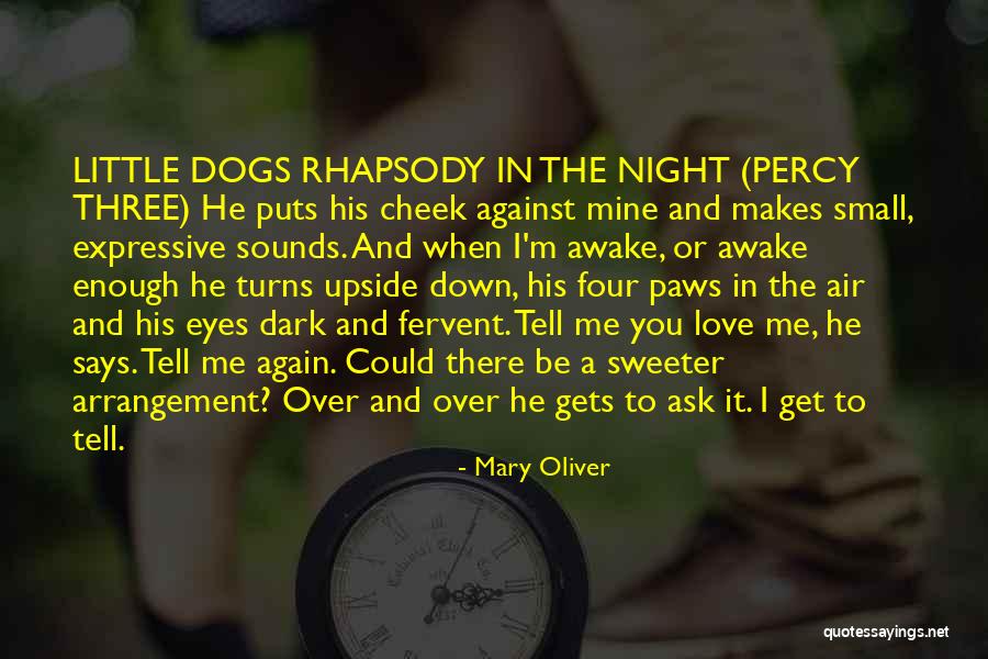 Little Paws Quotes By Mary Oliver Little Paws Quotes By Mary Oliver