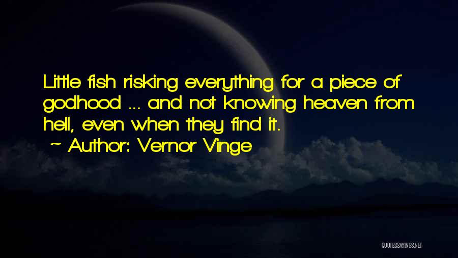 Little Piece Of Heaven Quotes By Vernor Vinge