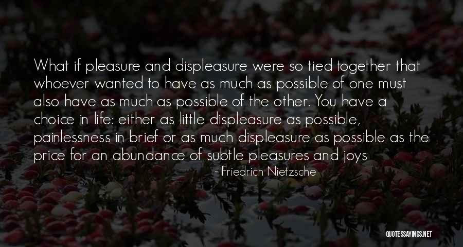 Little Pleasures Quotes By Friedrich Nietzsche Little Pleasures Quotes By Friedrich Nietzsche