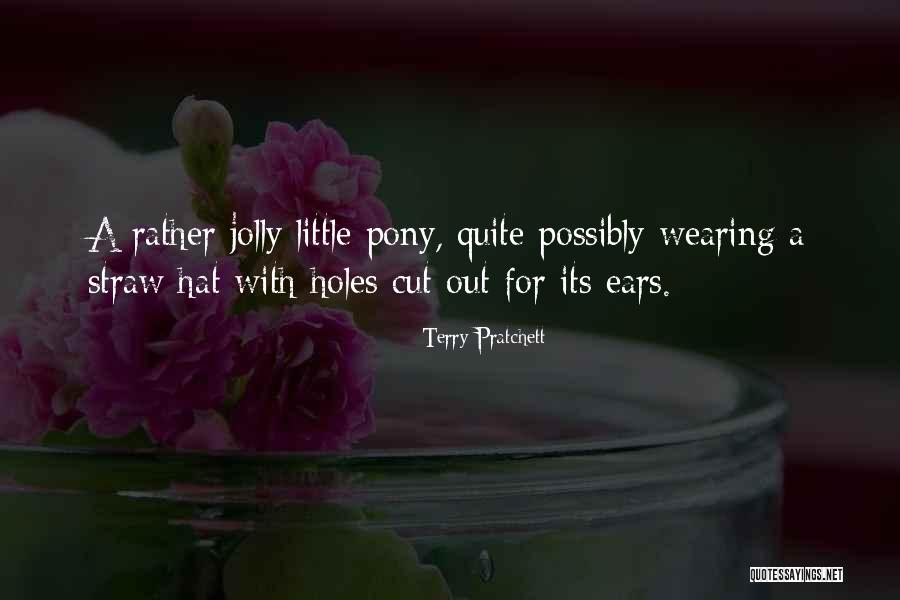 Little Pony Quotes By Terry Pratchett Little Pony Quotes By Terry Pratchett